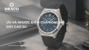Ưu và nhược điểm của đồng hồ dây cao su